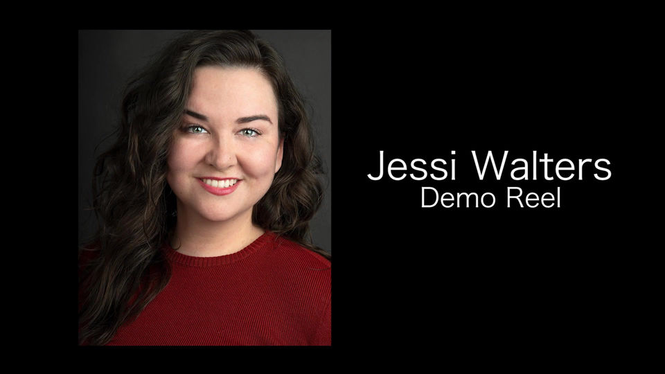 Demo Reel - Jessi Walters